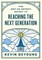 The (Not-So-Secret) Secret to Reaching the Next Generation