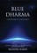 Blue Dharma - A Responsibility Called Earth