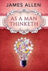 As a Man Thinketh