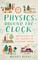 Physics Around the Clock