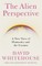 The Alien Perspective