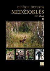 Didžioji Lietuvos medžioklės knyga. 2 tomas