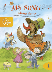 MY SONG. Mano daina. Angliškos dainelės pradinių klasių mokiniams (su CD)