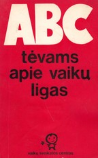 ABC tėvams apie vaikų ligas