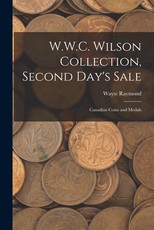 W.W.C. Wilson Collection, Second Day's Sale W.W.C. Wilson Collection, Second Day's Sale