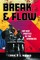 Break and Flow