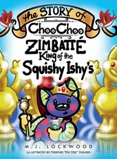 The Story of Choo Choo Zimbatte King of Squishy Ishy's
