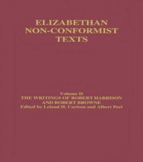 The Writings of Robert Harrison and Robert Browne