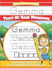 Gemma Letter Tracing for Kids Trace my Name Workbook