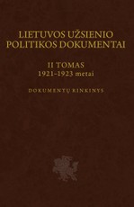 Lietuvos užsienio politikos dokumentai. Dokumentų rinkinys, 2 tomas. 1921–1923 metai