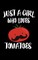 Just A Girl Who Loves Tomatoes