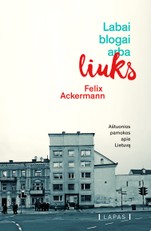 Labai blogai, arba Liuks: 8 pamokos apie Lietuvą