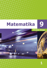 Matematika. Vadovėlis 9 klasei. Pirmoji knyga