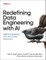 Redefining Data Engineering with AI