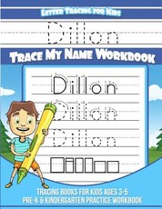 Dillon Letter Tracing for Kids Trace my Name Workbook
