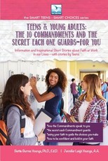 The 10 Commandments and the Secret Each One Guards--FOR YOU