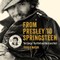 From Presley to Springsteen
