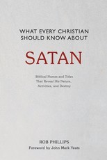 What Every Christian Should Know About Satan