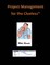 Project Management for the Clueless
