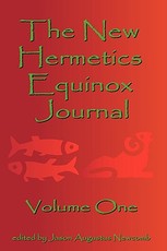 The New Hermetics Equinox Journal Volume One