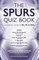 Spurs Quiz Book