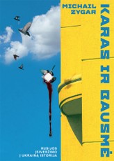 Karas ir bausmė. Rusijos įsiveržimo į Ukrainą istorija