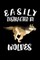 Easily Distracted By Wolves