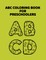 ABC Coloring Book For Preschoolers