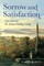 Sorrow and Satisfaction