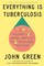 Everything Is Tuberculosis