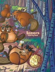 Beavers Coloring Book 1