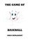 The Game Of Baseball