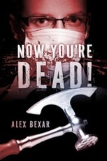 Now You're Dead!