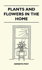 Plants and Flowers in the Home