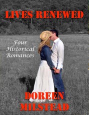 Lives Renewed: Four Historical Romances
