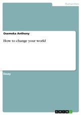 Anthony, O: How to change your world