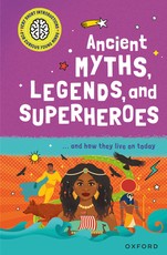Ancient Myths, Legends, and Superheroes