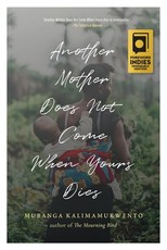 Another Mother Does Not Come When Yours Dies