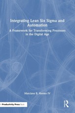 Integrating Lean Six Sigma and Automation