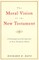 The Moral Vision of the New Testament