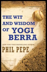 The Wit and Wisdom of Yogi Berra