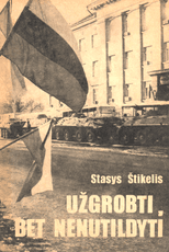 Užgrobti, bet nenutildyti