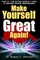 Make Yourself Great Again Part 3
