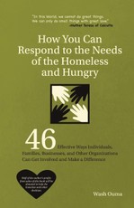 How You Can Respond to the Needs of the Homeless and Hungry