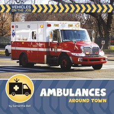 Ambulances Around Town