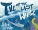 Tale Of The Last Whale