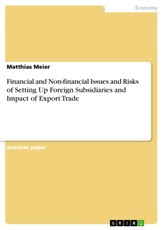 Financial and Non-financial Issues and Risks of Setting Up Foreign Subsidiaries and Impact of Export Trade