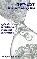 Invest With As Little As $100: A Guide To Investing In Financial Instruments