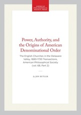 Power, Authority, and the Origins of American Denominational Order