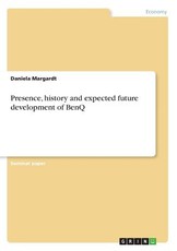 Presence, history and expected future development of BenQ